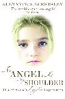 Glennyce Eckersley, Glennyce S. Eckersley, Glennyce S. Eckersley - An Angel at My Shoulder