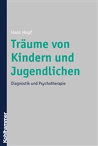 Hans Hopf - Träume von Kindern und Jugendlichen