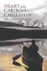 Diana Wilson, Diane Wilson - Heart of the Cariboo-Chilcotin