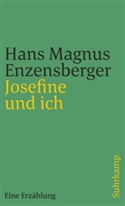 Hans M Enzensberger, Hans M. Enzensberger, Hans Magnus Enzensberger - Josefine und ich