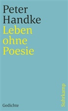 Peter Handke, Ull Berkéwicz, Ulla Berkéwicz, Ulla Unseld-Berkéwicz - Leben ohne Poesie