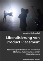 Anette Holzapfel - Liberalisierung von Product Placement