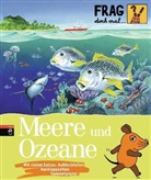 Sylvia Englert, Johann Brandstetter - Frag doch mal ... die Maus: Frag doch mal . . . die Maus! Meere und Ozeane