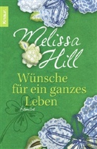 Melissa Hill - Wünsche für ein ganzes Leben
