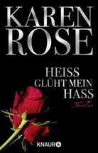 Karen Rose - Heiß glüht mein Hass