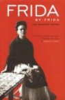Frida Kahlo, Frida/ Tibol Kahlo - Frida by Frida