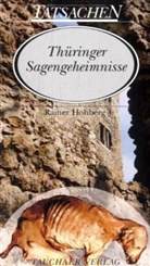 Rainer Hohberg - Thüringer Sagengeheimnisse