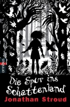 Jonathan Stroud - Die Spur ins Schattenland