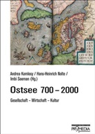 Dariusz Adamczyk, Stefan Donecker, Cornelius Hell, Andrea Komlosy, Hans-Heinrich Nolte, Michael North... - Ostsee 700-2000