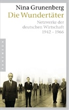 Nina Grunenberg - Die Wundertäter