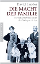 David Landes, David S Landes, David S. Landes - Die Macht der Familie