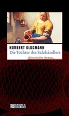 Norbert Klugmann - Die Tochter des Salzhändlers