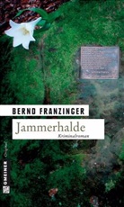 Bernd Franzinger - Jammerhalde