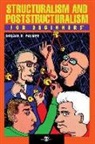 Donald D Palmer, Donald D. Palmer, Donald D. Palmer - Structuralism and Poststructuralism for Beginners