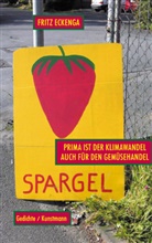 Fritz Eckenga - Prima ist der Klimawandel, auch für den Gemüsehandel