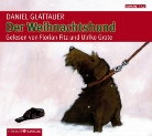 Glattauer Daniel, Florian Fitz, Ulrike Grote, Peter Jordan - Der Weihnachtshund, 4 Audio-CDs (Hörbuch)