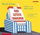 Mark Kuntz, Peter Jordan - Der letzte Raucher, 2 Audio-CDs (Hörbuch)