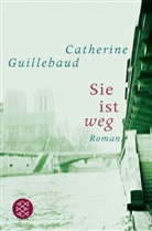 Catherine Guillebaud - Sie ist weg
