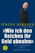 Jürgen Harksen, Ulf Mailänder - "Wie ich den Reichen ihr Geld abnahm"