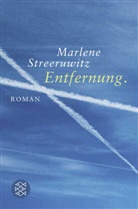 Marlene Streeruwitz - Entfernung.