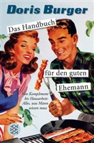 Doris Burger - Das Handbuch für den guten Ehemann