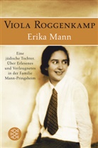 Viola Roggenkamp - Erika Mann