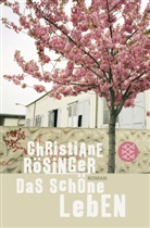 Christiane Rösinger - Das schöne Leben