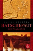 Hanns Kneifel, Hans Kneifel - Hatschepsut, Die Pharaonin