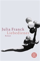 Julia Franck - Liebediener