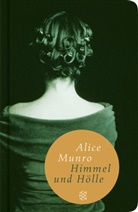 Alice Munro - Himmel und Hölle