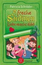Patricia Schröder, Annabelle von Sperber - 3 freche Sardinen - Liebe macht blöd