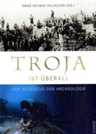 Hans H. Hillrichs, Hans Helmut Hillrichs - Troja ist überall