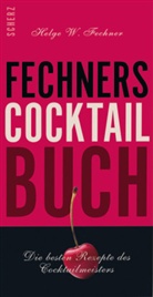 Helg Fechner, Helge W. Fechner, Karl Rudolf - Fechners Cocktailbuch