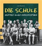 Hans Borghorst - Die Schule - Mutter aller Katastrophen