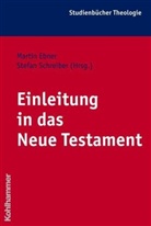 Martin Ebner, Stefan Schreiber - Einleitung in das Neue Testament