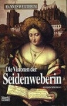 Hannes Wertheim - Die Visionen der Seidenweberin