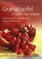 Stephanie Grabhorn - Granatapfel - Frucht der Götter