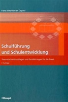 Roman Capaul, Hans Seitz - Schulführung und Schulentwicklung