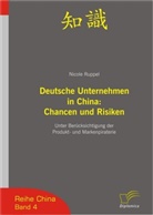 Nicole Ruppel - Deutsche Unternehmen in China: Chancen und Risiken