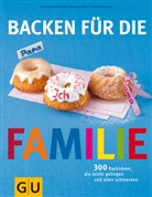Susanne Bodensteiner, Martina Kittler, Christa Schmedes - Backen für die Familie