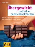 Doris Wolf - Übergewicht und seine seelischen Ursachen