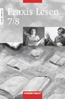Praxis Lesen. Ausgabe West - 7./8. Schuljahr: Praxis Lesen - Ausgabe West