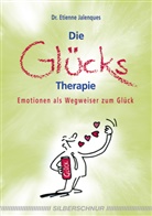 Etienne Jalenques - Die Glückstherapie