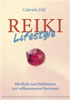 Gabriela Hilf - Reiki-Lifestyle