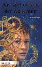 Markus J Beyer, Markus J. Beyer - Das Geheimnis der Weltenuhr