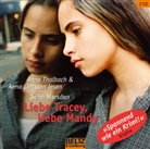 John Marsden, Anna Carlsson, Anna Thalbach, Heike Brandt - Liebe Tracey, liebe Mandy, 2 Audio-CDs (Audiolibro)