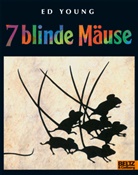Ed Young - 7 blinde Mäuse