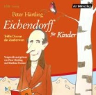 Peter Härtling, Matthias Ponnier - Eichendorff für Kinder, 1 Audio-CD (Audiolibro)