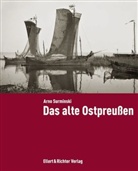 Arno Surminski - Das alte Ostpreußen