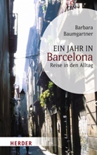 Barbara Baumgartner - Ein Jahr in Barcelona